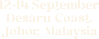 12 - 14 September Desaru Coast Johor Malaysia