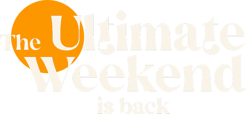 The Ultimate Weekend is back
